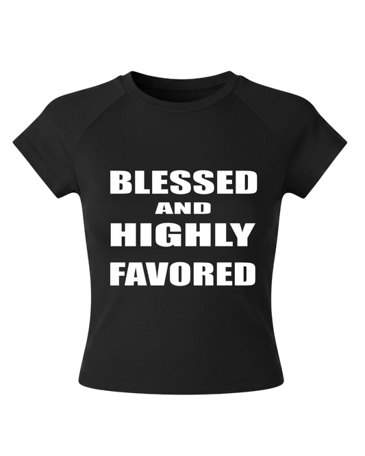 Blessed and highly favoured