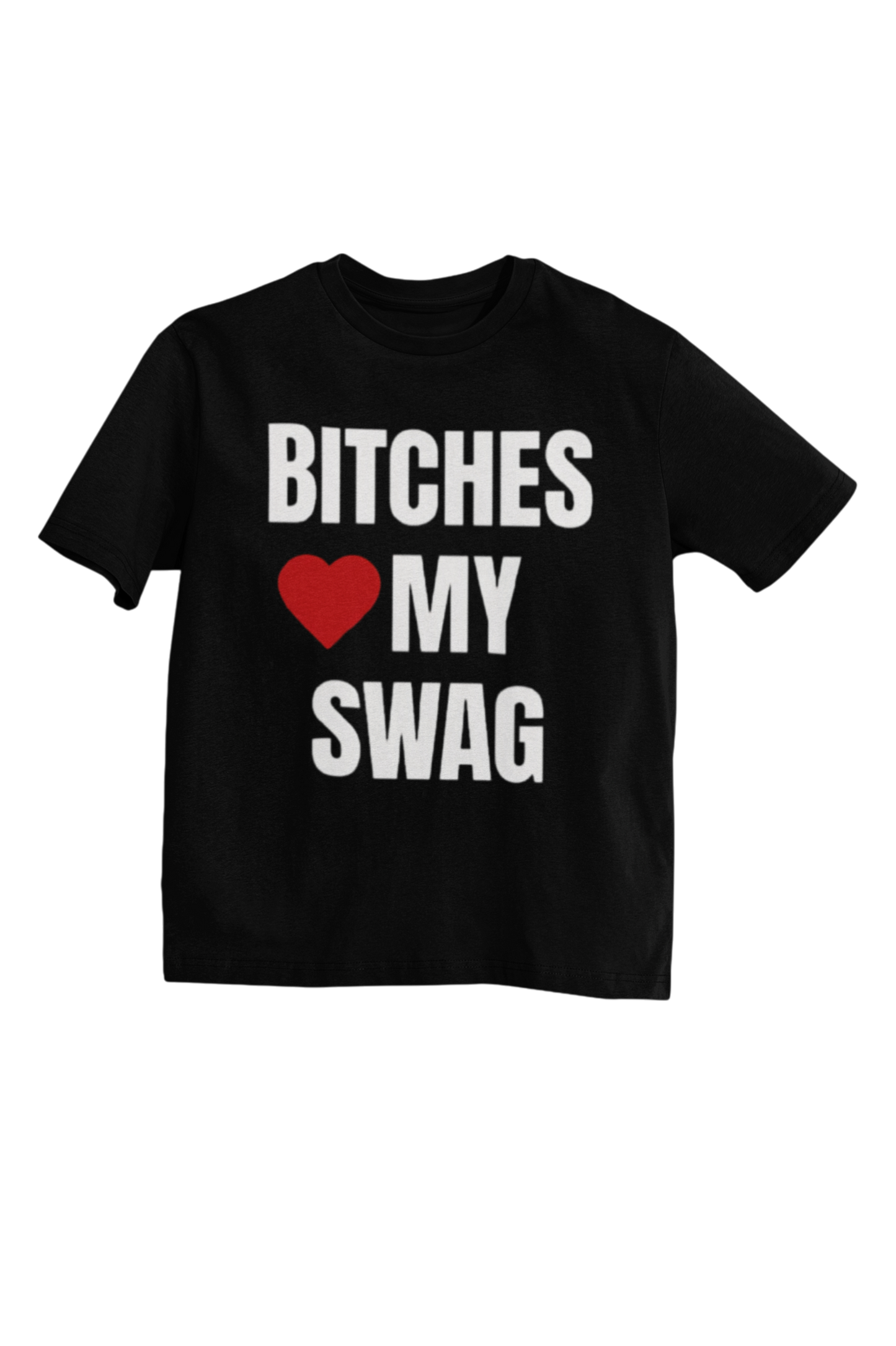 Bitches love my swag