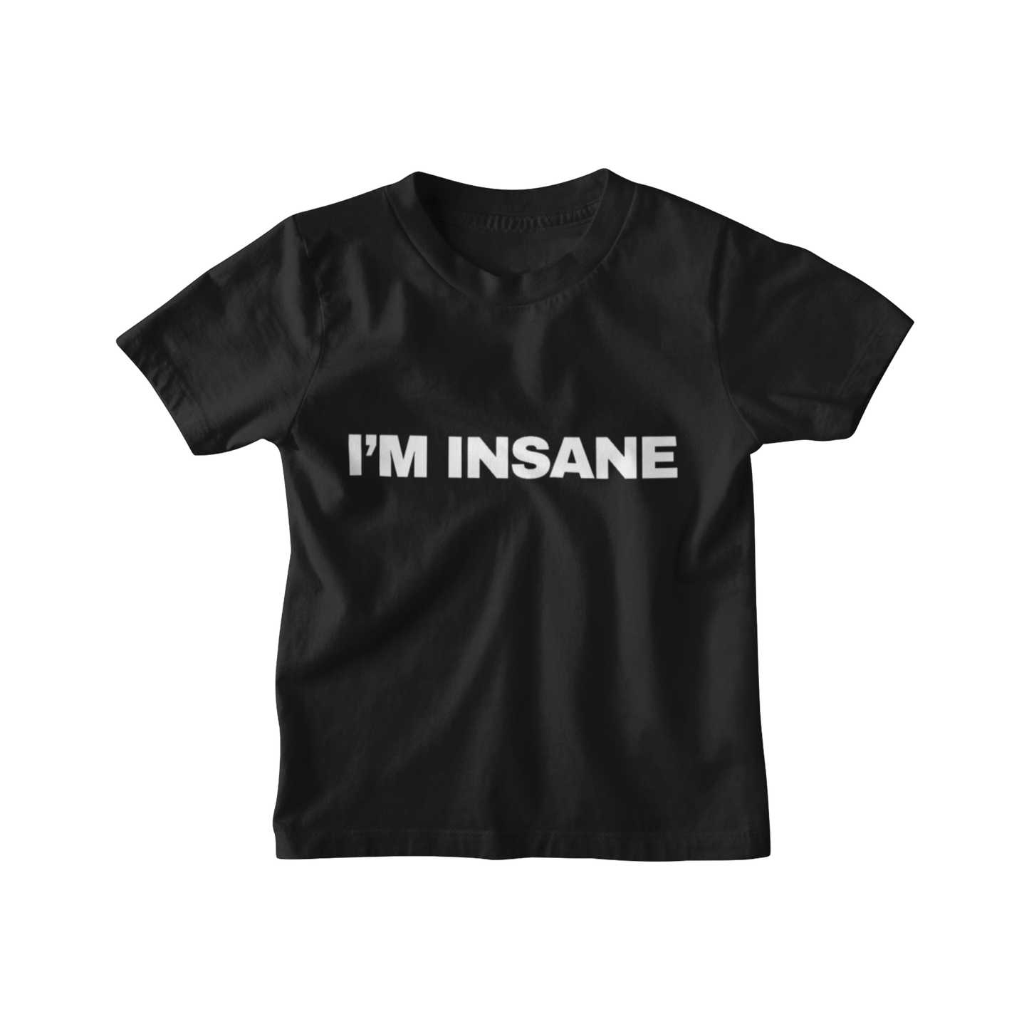 I'm insane