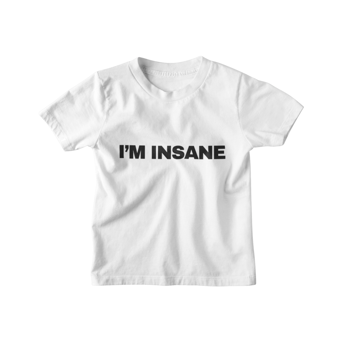 I'm insane