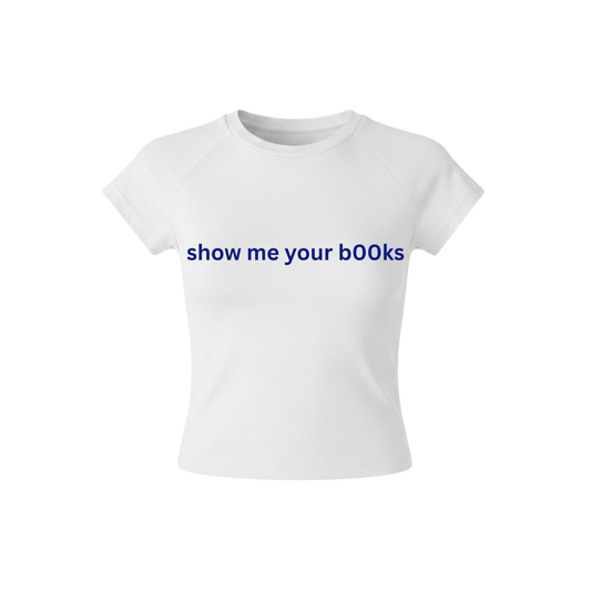 Show me your bOOks